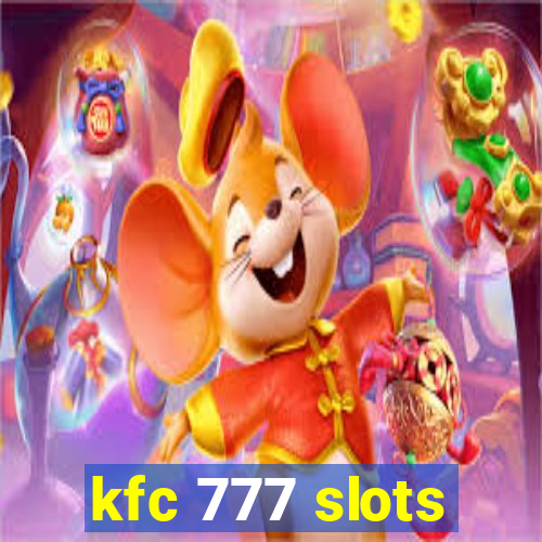 kfc 777 slots